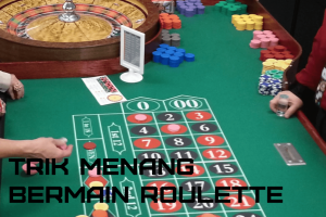 Trik-Bermain-Roulette