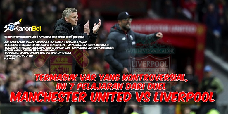 Termasuk VAR yang Kontroversial, Ini 7 Pelajaran dari Duel Manchester United vs Liverpool