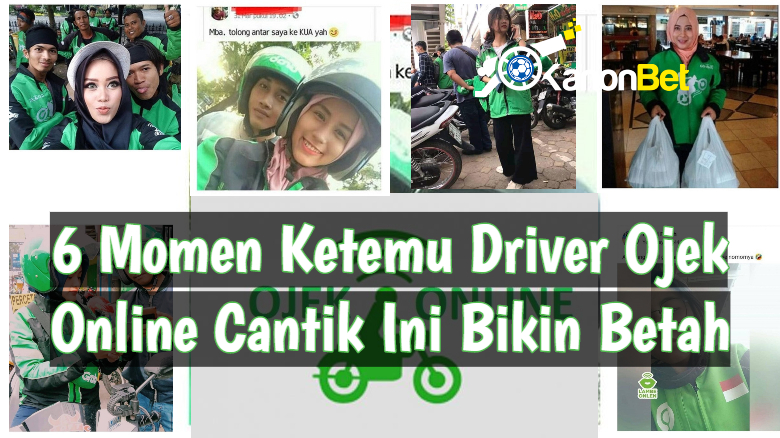 6 Momen Ketemu Driver Ojek Online Cantik Ini Bikin Betah