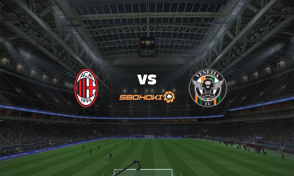 Live Streaming Milan vs Venezia 22 September 2021 1