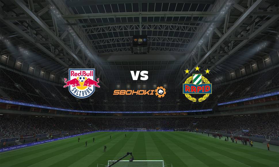 Live Streaming FC Salzburg vs Rapid Vienna 19 September 2021 1
