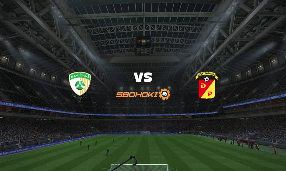 Live Streaming La Equidad vs Deportivo Pereira 20 September 2021 2