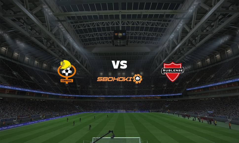 Live Streaming Cobresal vs Ñublense 6 September 2021 1