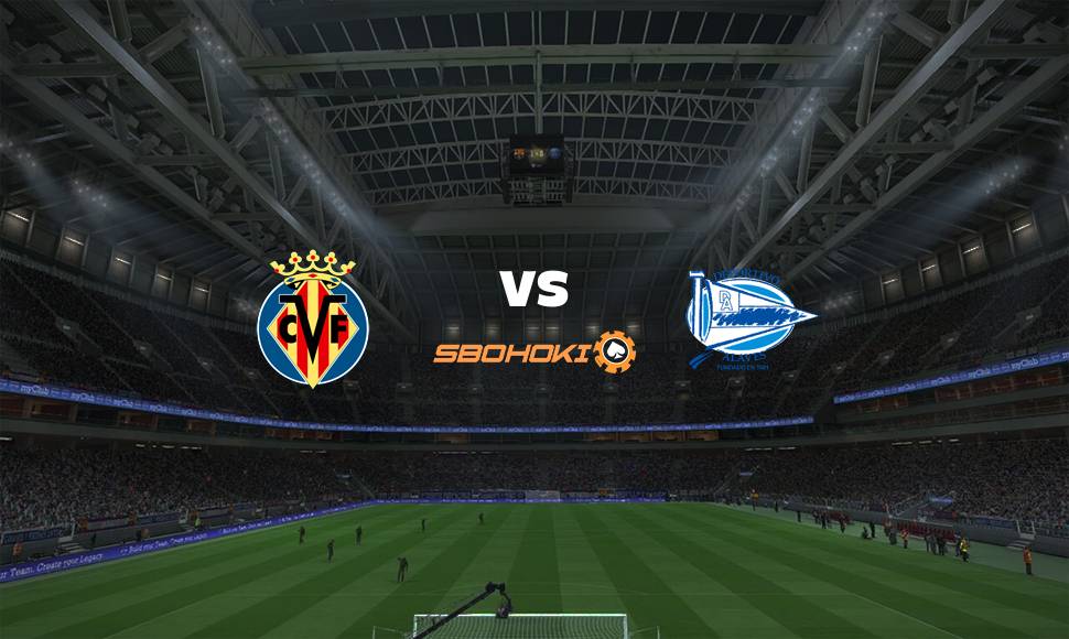 Live Streaming Villarreal vs Alavés 11 September 2021 1