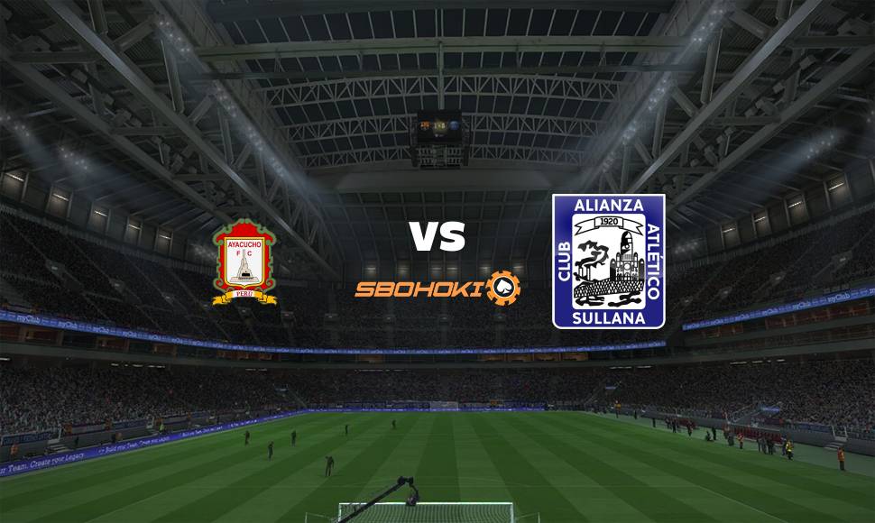 Live Streaming Ayacucho FC vs Alianza Atlético 21 September 2021 1