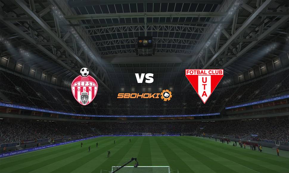 Live Streaming Sepsi Sfantu Gheorghe vs UTA Arad 19 September 2021 1